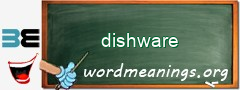 WordMeaning blackboard for dishware